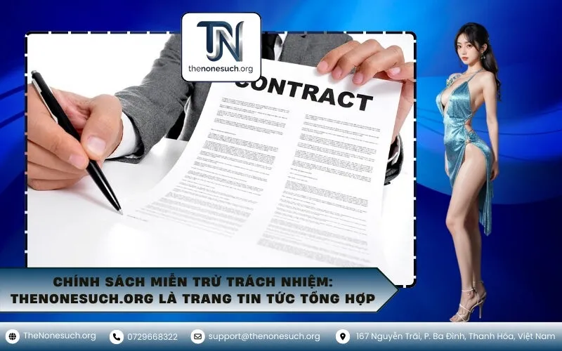 Chính Sách Miễn Trừ Trách Nhiệm: Thenonesuch.org Là Trang Tin Tức Tổng Hợp